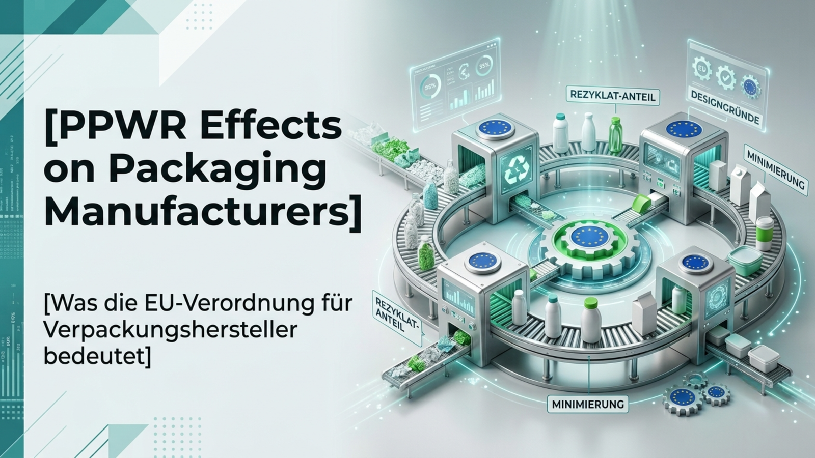 PPWR Effects on Packaging Manufacturers: Was die EU-Verordnung für Verpackungshersteller bedeutet  