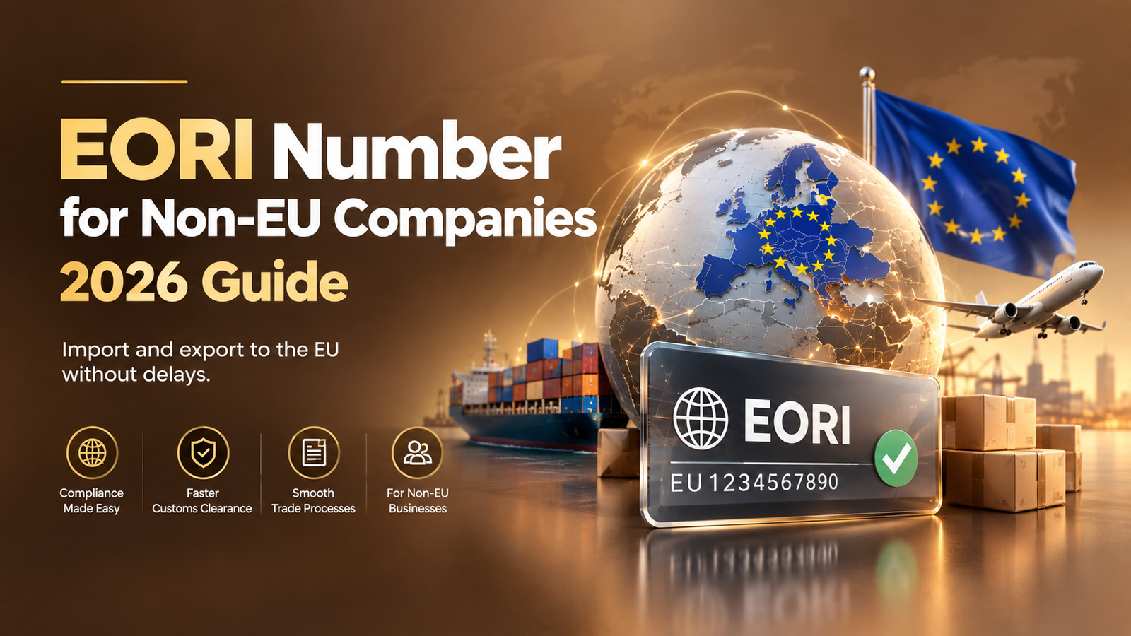 EORI Number for Non-EU Companies: 2026 Guide