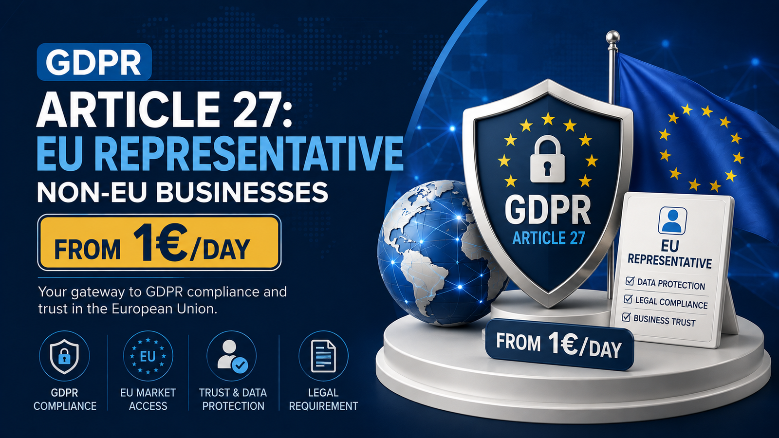 GDPR Article 27: EU Representative  Non-EU Businesses from 1€/day