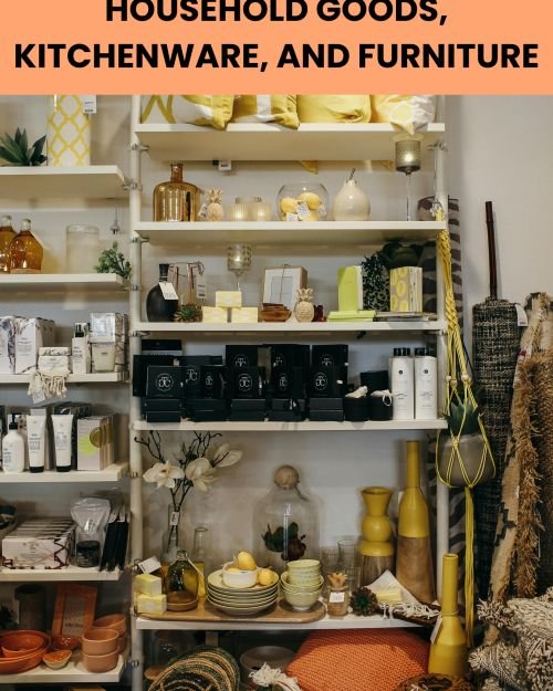 Household Goods, Kitchenware and Furniture