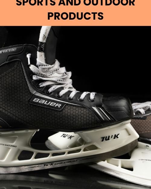 Sports and Outdoor Products